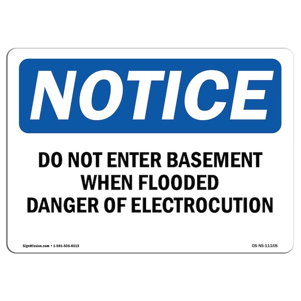 Signmission OSHA Notice Sign, 5" Height, 7" Width, Do Not Enter Basement When Flooded Danger Sign, Landscape OS-NS-D-57-L-11168 - main